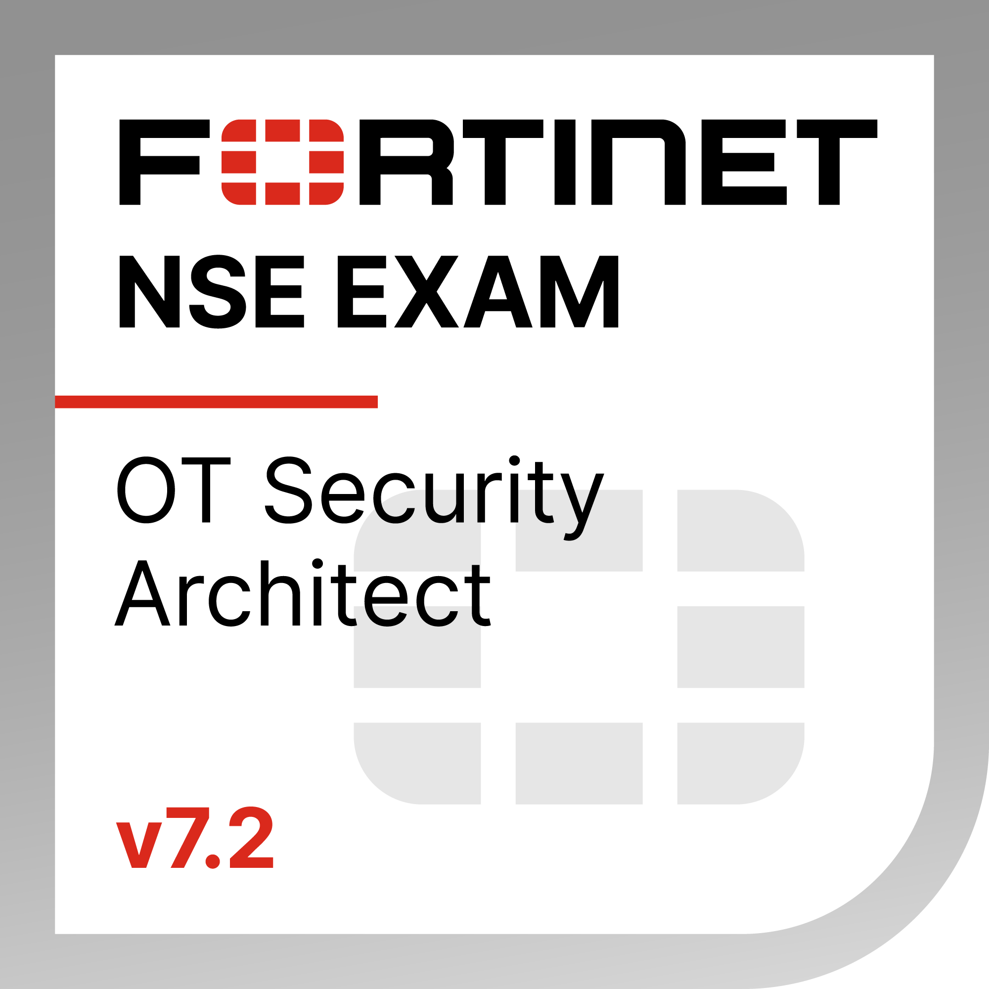 ● NSE 6 - OT Security 7.2 Architect Exam Materials