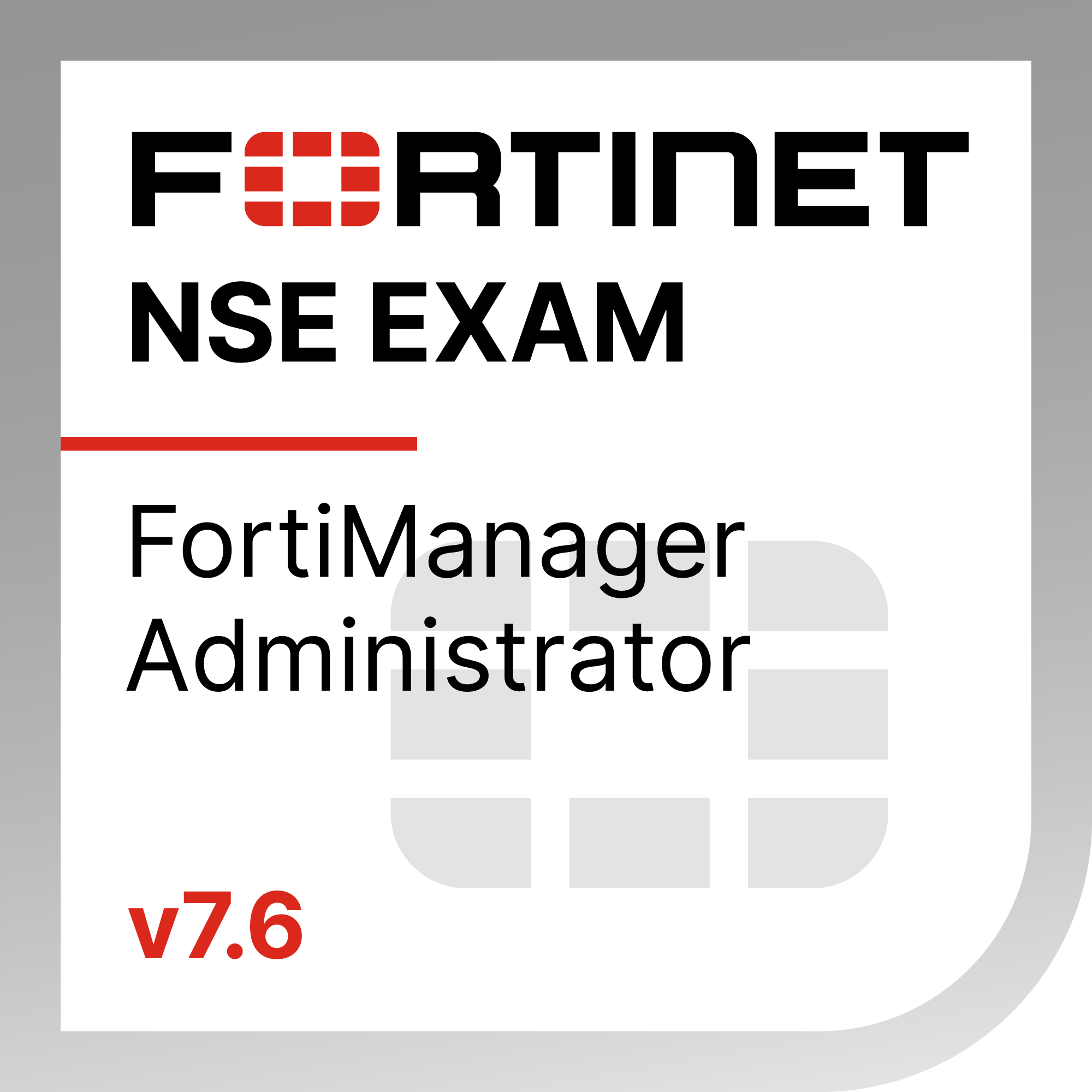 ● NSE 5 - FortiManager 7.6 Administrator Exam Materials